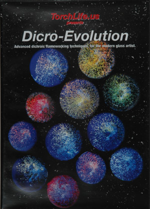 Dicro-Evolution, Advanced dichroic flameworking techniques for the modern glass artist
