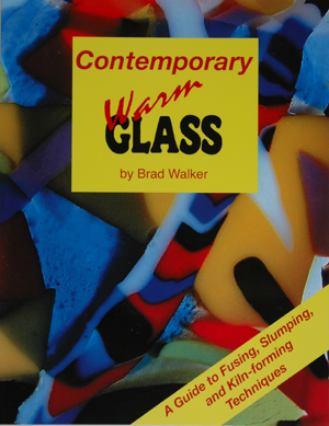 Contemporary Warm Glass, by Brad Walker
