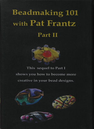 Beadmaking 101 with Pat Frantz, Part 2