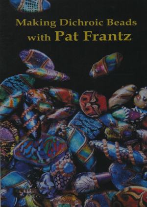 Making Dichroic Beads with Pat Frantz