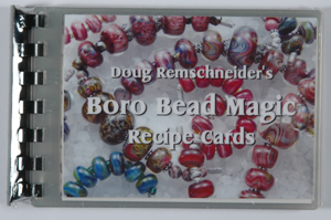 Doug Remschneider's Boro Bead Magic Recipe Cards